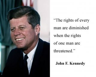 John F.  Kennedy Jfk " The Rights Of Every Man " Quote 8 X 10 Photo Picture Nh1