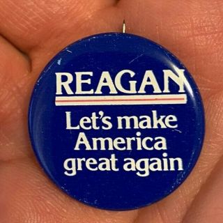 1980 Ronald Reagan Make America Great Again (not Trump) Republican Button Pin