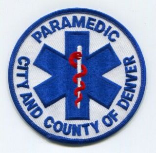 City And County Of Denver Paramedics Patch Colorado Co Ems Ambulance Health Dg