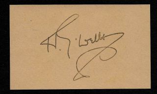 H.  G.  Wells Autograph Reprint On Old 3x5 Card