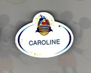 Caroline - Disney Cast Name Tag Badge Disneyland Paris 2011 - Magic Moments