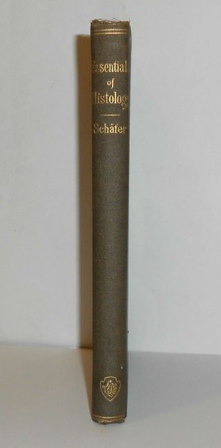 1885 The Essentials Of Histology By E.  A.  Schafer Antique Biology Illustrated Hb