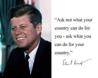 John F.  Kennedy Jfk " Ask Not What " Autograph Quote 8 X 10 Photo Picture Pf1