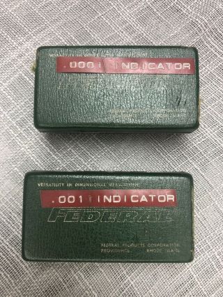 2 vintage Federal Dial Indicator.  0001 And.  001 2