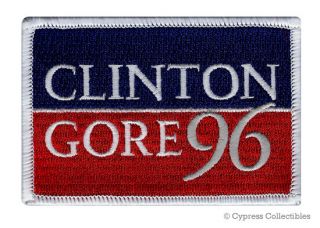 Clinton Gore 96 Iron - On Embroidered Patch Vote Democrat Election Bill Hillary Al