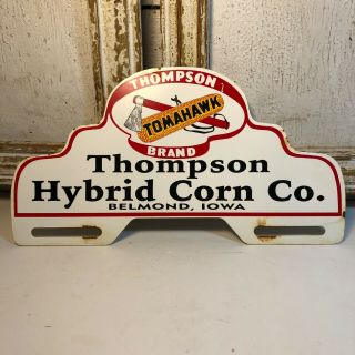 Vintage Metal Thompson Tomahawk Hybrids Seed Corn Farm License Plate Topper Sign