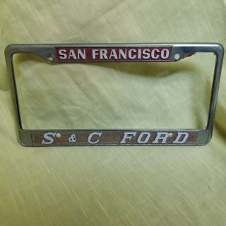 Chrome San Francisco S&C Ford Dealership Vintage License Plate Frame Tag Dealer 2