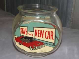 Vintage Bower Mfg Glass " Save For A Car " Bank Fish Bowl Shape