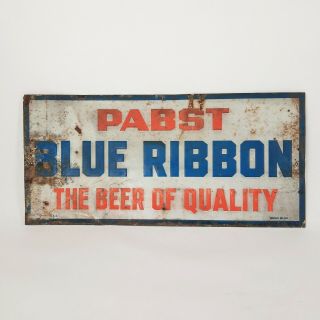 Rare Vintage Pabst Blue Ribbon Beer Of Quality Embossed Tin Sign : Old