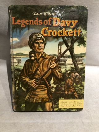 Walt Disney " Legends Of Davy Crockett " Book Authorized Edition Whitman Pub