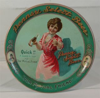 Ca1907 Pennsy Select Beer Tin Lithograph Advertising Tip Tray Woman