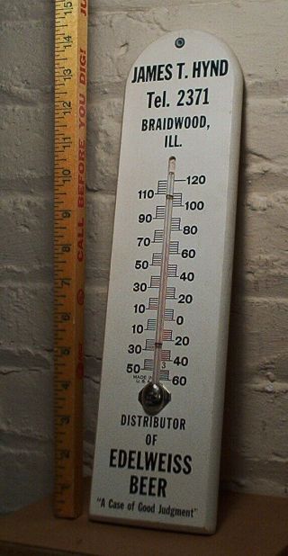 Vintage Edelweiss Beer Braidwood,  Il.  Advertising Thermometer Sign - Old Stock