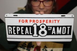 Repeal 18th Amendment Beer Whiskey Prohibition Gas Oil Porcelain Metal Sign