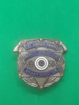 Vintage 1950 Los Angeles County Sheriff Sharpshooter Shooting Pin