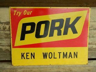 Vintage " Try Our Pork " For Kent Feeds Old Metal Farm Sign From The 1970 
