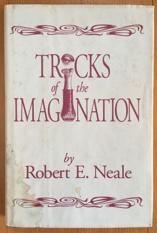 Vintage 1991 First Ed.  Tricks Of The Imagination Magic Book By Robert E.  Neale