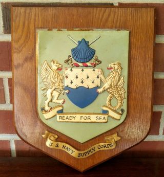 Vintage U.  S.  Navy Supply Corps Ready For Sea Coat Of Arms Wall Plaque Shield