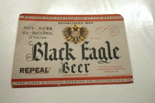 Vintage Irtp Black Eagle Repeal Beer Bottle Label Class & Nachod Brg Phila Pa 6