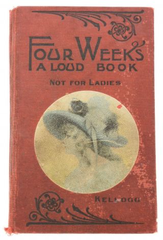 Novelty Book Four Weeks - A Loud Book - Not For Ladies,  1910