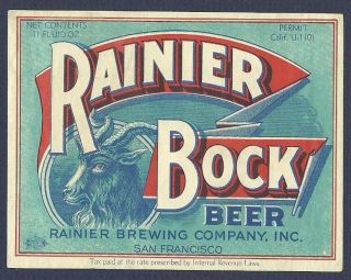 Rainier Bock Beer Label,  U - Permit,  Irtp,  Rainer Brewing Co. ,  San Francisco,  Ca