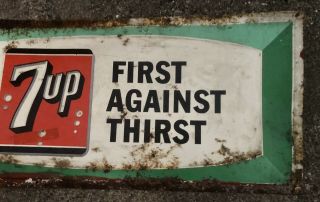 Vintage 1950’s 7up First Against Thirst Embossed Metal Sign Advertise 2