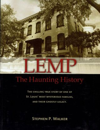 Lemp The Haunting History Stephen Walker 2006 Brewery Family Tree Haunted Mansio