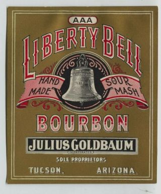 Pre Prohibition Julius Goldbaum Tucson Az Liberty Bell Bourbon Whiskey Label