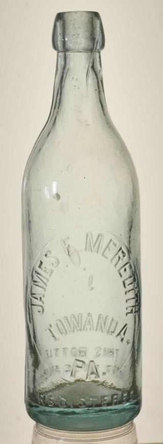 Vintage Pa Beer Bottles,  Breweriana,  James E.  Meredith,  Towanda,  Pa