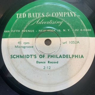 Ted Bates & Company Advertising Schmidts Of Philadelphia Dance Recrod 45 Rpm 7”