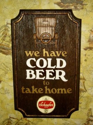 Vintage Schaefer Beer Sign We Have Cold Beer To Take Home Advertising Decor