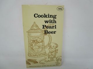 Cooking With Pearl Beer Brewing Co San Antonio Texas St.  Joseph Missouri
