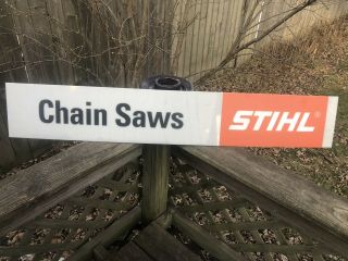 Vintage Stihl Chainsaws Dealer Advertising Sign Gas Oil Tool Sign