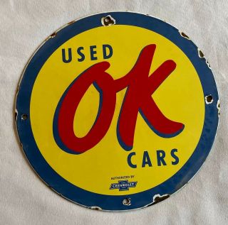Vintage Ok Cars Chevrolet 12”porcelain Sign Gas Oil Gasoline Auto