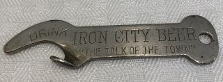 Vintage Early Drink Iron City Beer Bottle Opener " The Talk Of The Town "
