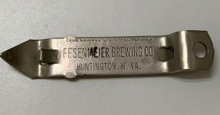 Fesenmeier Brewing Company Beer Bottle Can Opener Huntington Wv Brewery
