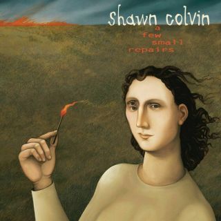 Shawn Colvin - Few Small Repairs (vinyl 12 ")