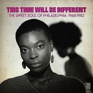 This Time Will Be Different: The Sweet Soul Of Philadelphia,  1968 - 1982 Vinyl
