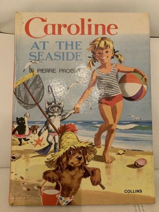 Very Rare Caroline At The Seaside By Pierre Probst (collins) 1972 Vintage