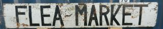 Vintage / Antique 6 Foot Long Wooden Flea Market Sign
