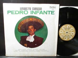 Pedro Infante ‎– Amorcito Corazon,  Peerless 1900,  Vg,  /vg,  1975