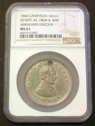 1864 Abraham Lincoln Presidential Campaign Token Dewitt Al 1864 - 4 Ngc Ms - 61