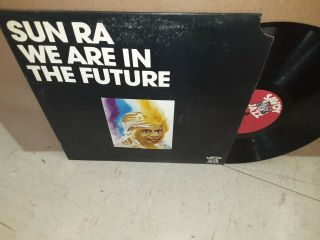 Sun Ra We Are In The Future Vinyl Jazz Lp Vg,
