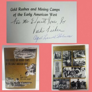 Gold Rushes And Mining Camps Of The Early American West By Vardis Fisher: Signed