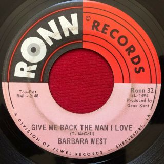 Barbara West Give Me Back The Man I Love / Baby (1969) Rare Soul 45 Ronn 32