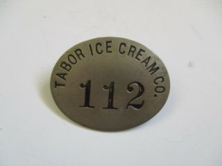 Vintage 1900 Tabor Ice Cream Co Cleveland Ohio Employee Id Badge Pin