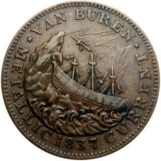 1838 Anti Martin Van Buren Political Hard Times Token Shipwreck Ship Ht - 20