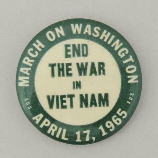 SDS March on Washington 1965 End the War in Vietnam Anti - War Cause Pin Button 2