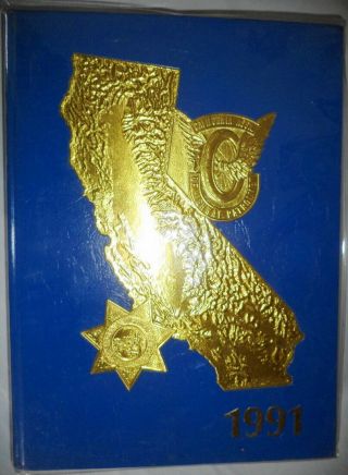 1991 California Highway Patrol Yearboook Law Enforcement Police Officers History