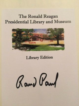 Senator Rand Paul (r - Ky) Signed/autographed Book - Ronald Reagan Museum Edition