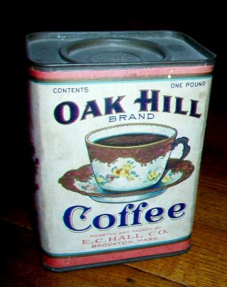 Vintage Oak Hill 1 Lb Coffee Tin - E.  C.  Hall Co Brockton,  Mass